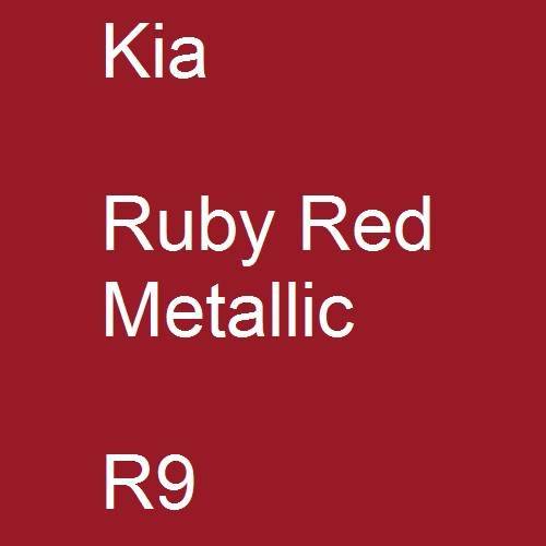 Kia, Ruby Red Metallic, R9.